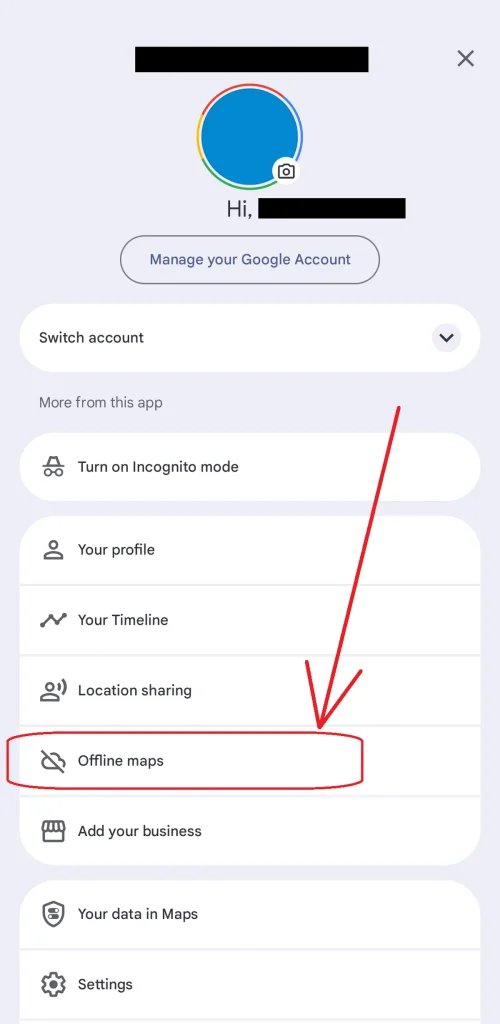 A screenshot of the account settings within the Google Maps app. There is an arrow pointing to the "Offline maps" button within the settings. This is to guide you where to find "Offline maps".